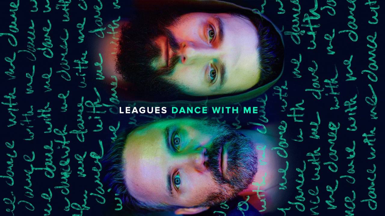 LEAGUES - Dance With Me (Audio)