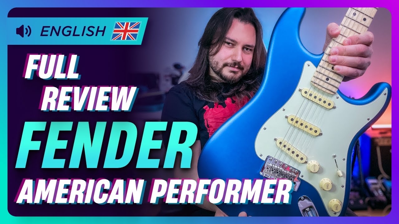 REVIEW Fender American Performer - Specs + Details - HENDRIX, CLAPTON, MAIDEN, DIRE STRAITS and MORE