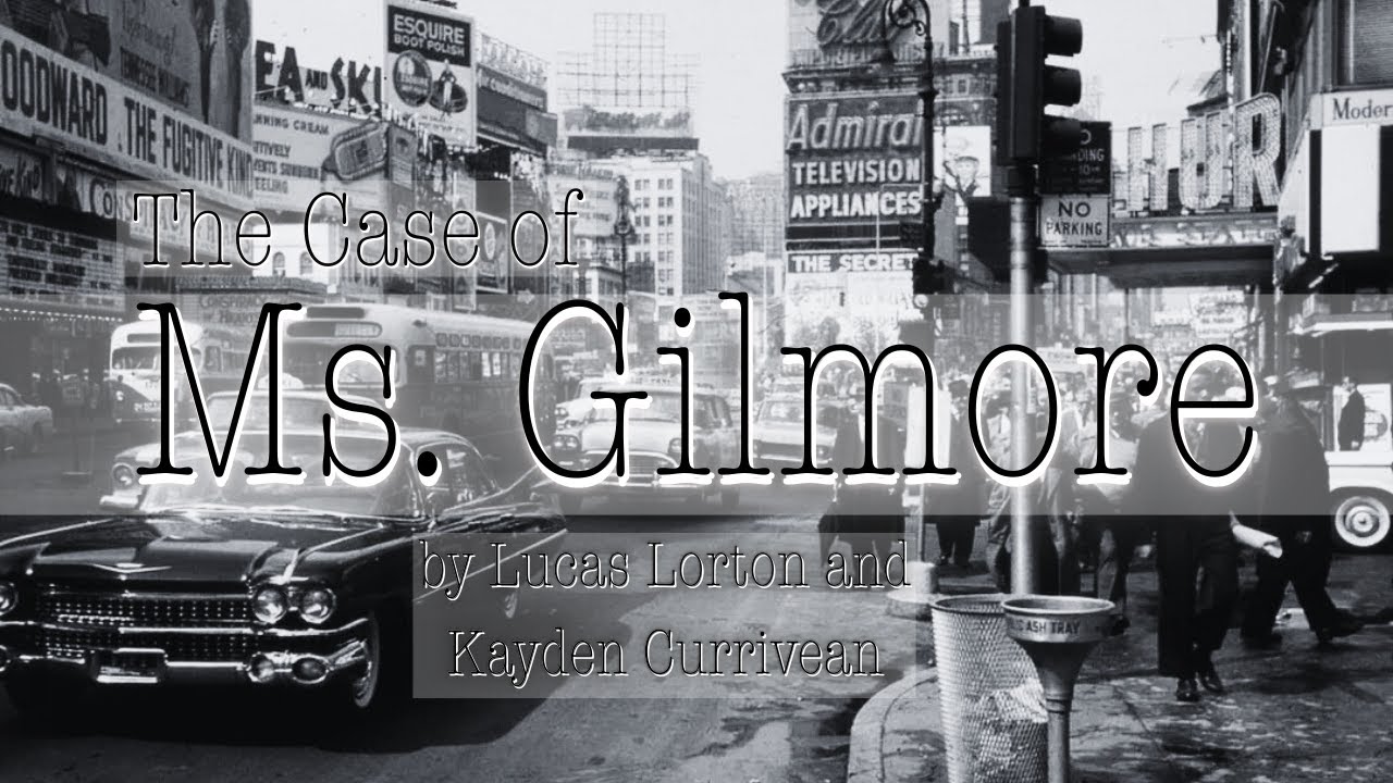 Ms. Gilmore - Short Film