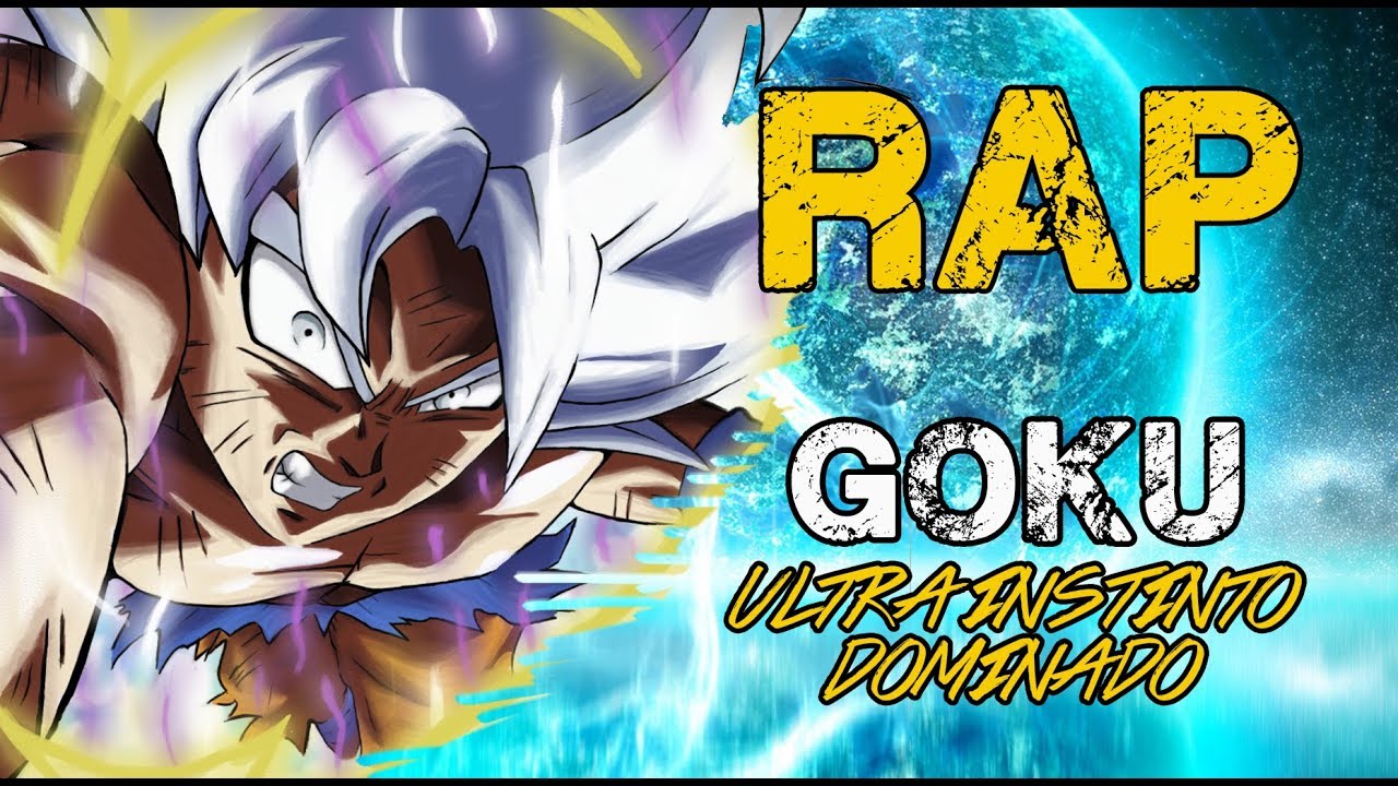 RAP DE GOKU ULTRA INSTINTO DOMINADO 2018 | DRAGON BALL SUPER | Doblecero