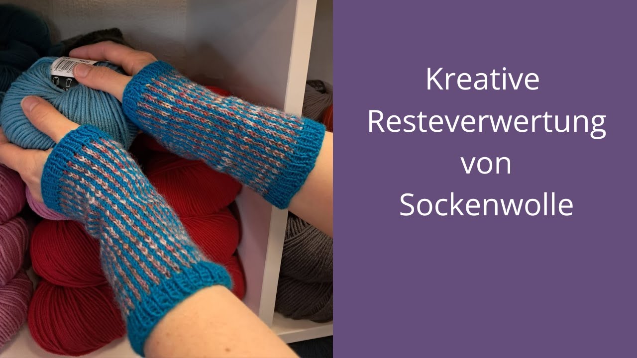 Kreative Restverwertung: Sockenwolle