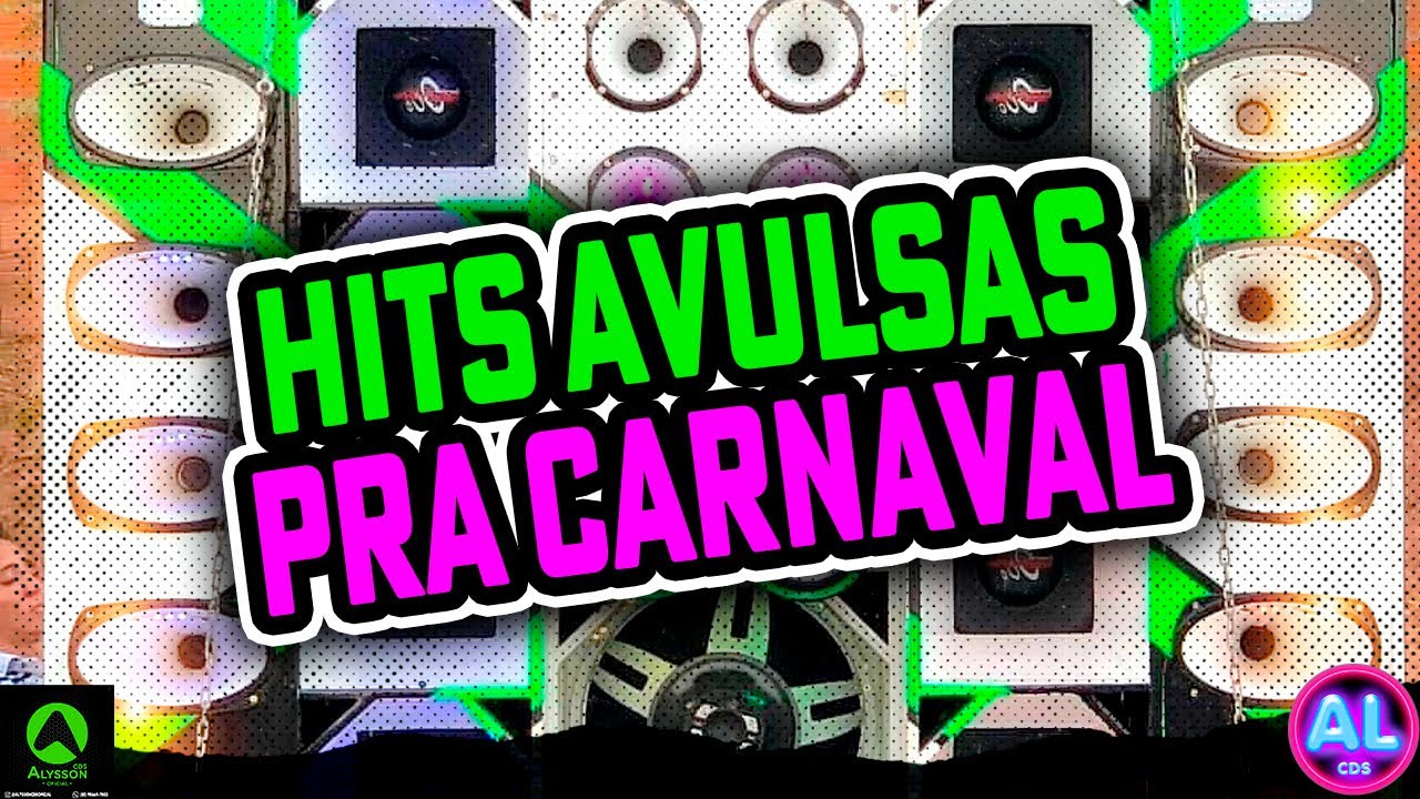 HITS AVULSAS PRA CARNAVAL 2026 - MÚSICAS DO CARNAVAL 2K26 - MÚSICAS AS MELHORES PRA PAREDÃO