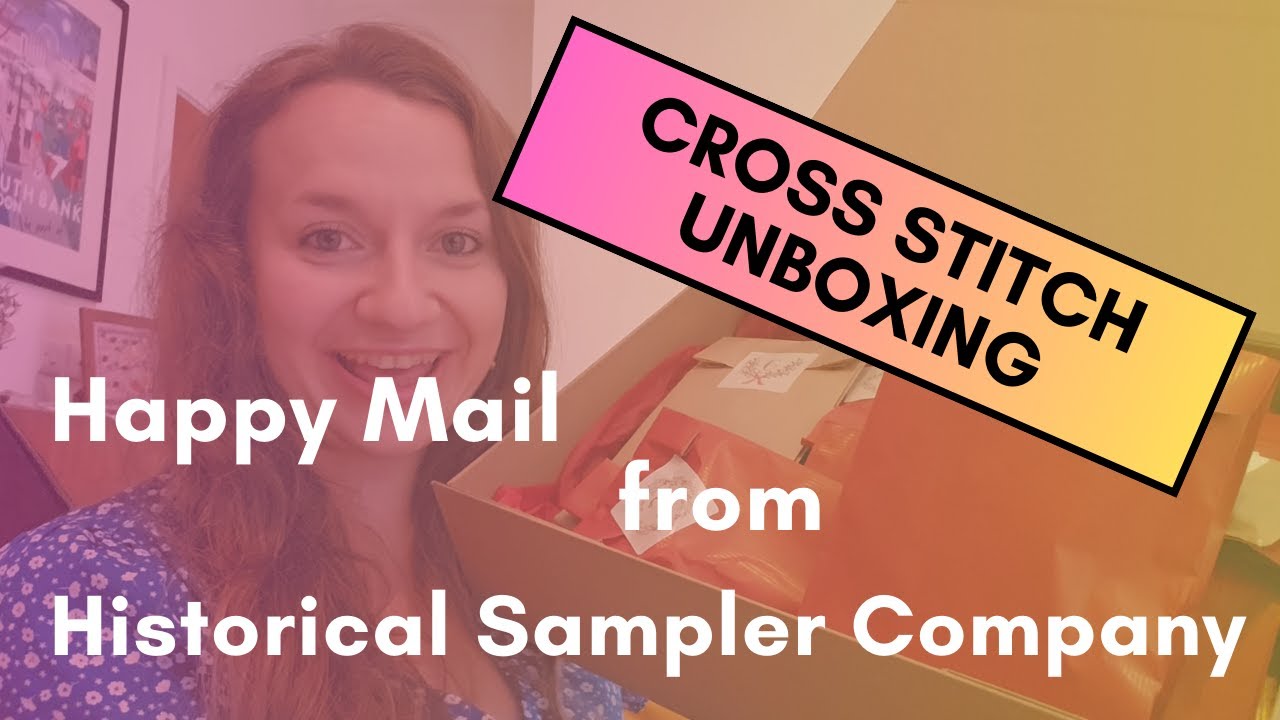 Cross stitch unboxing/happy mail || Historical Sampler Company || Christmas SAL || Advent Calendar