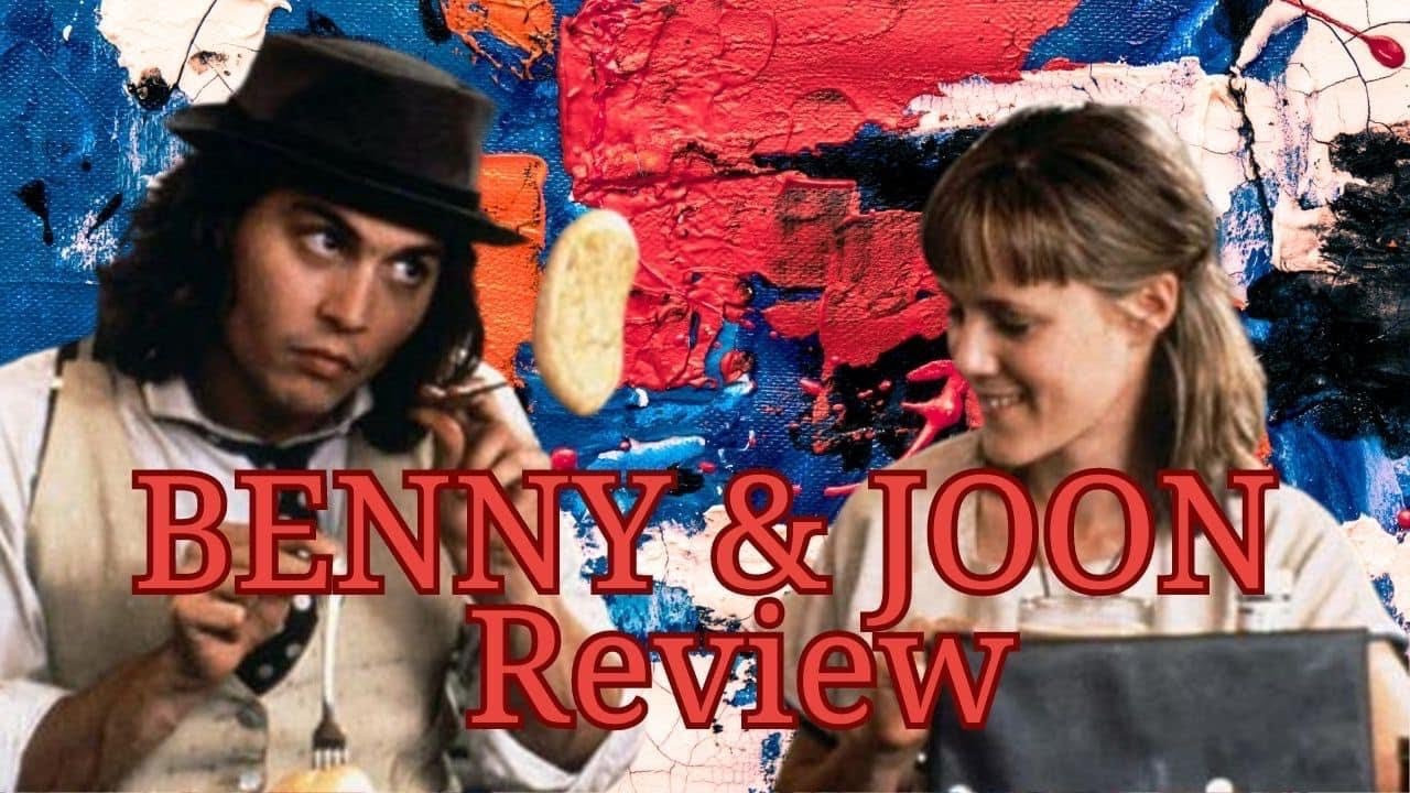 Benny And Joon Review
