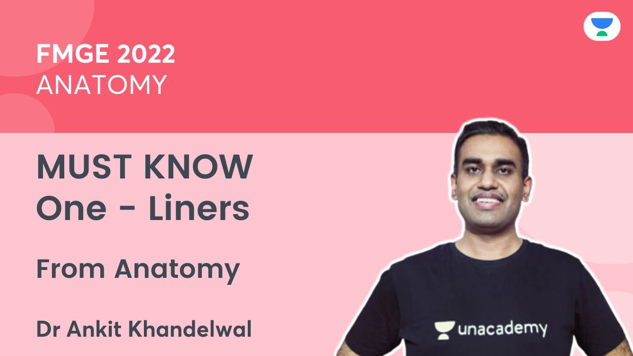 FMGE 2022 | Must know One-Liners from Anatomy | Dr Ankit Khandelwal