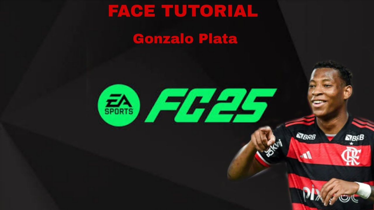 EA FC 25 - GONZALO PLATA FACE TUTORIAL | FLAMENGO |
