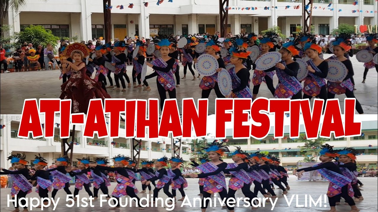 ATI - ATIHAN FESTIVAL | 51st FOUNDATION DAY | VLIM | TITSER DIG
