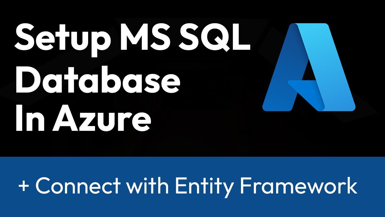 Setup MS SQL Database in Azure and connect with EF