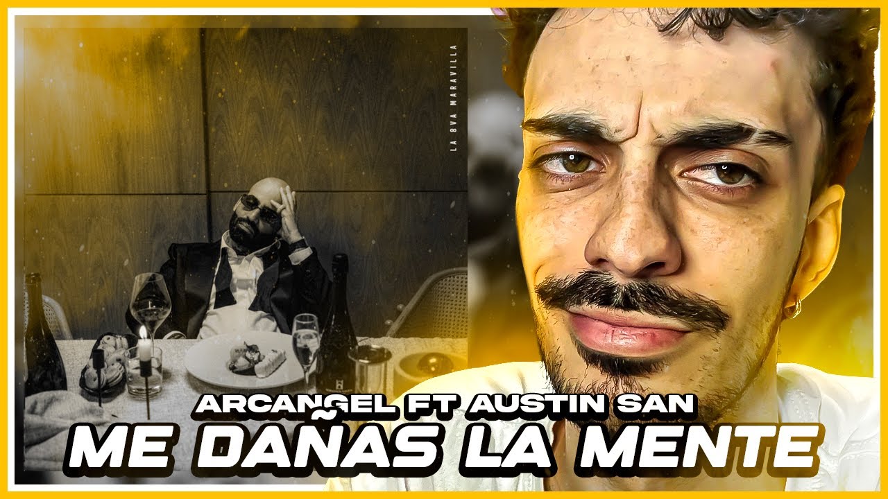 KROX REACCIONA a Arcangel, Austin San - Me Dañas La Mente