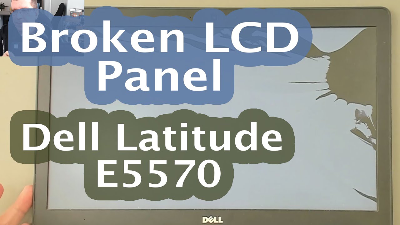 [65] Dell Latitude E5570 - Replace a broken LCD panel