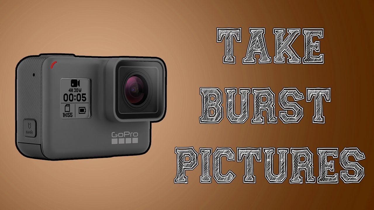 How to take burst pictures with GoPro Hero 5