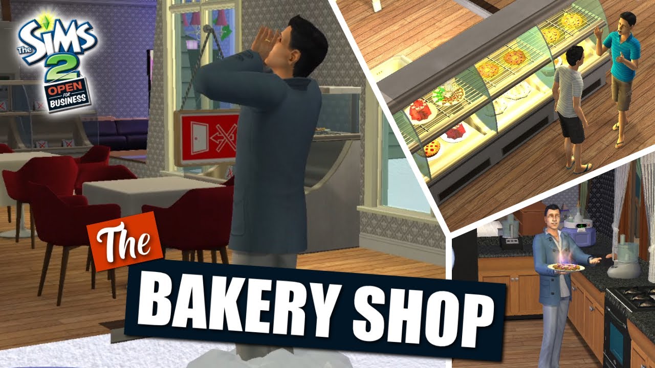 The Bakery Shop | The Sims 2 | Open for Business (No Commentary)