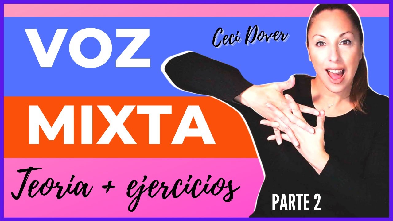 COMO CANTAR EN VOZ MIXTA y TWANG TEORIA Y EJERCICIOS PARTE 2 / escuela de canto online