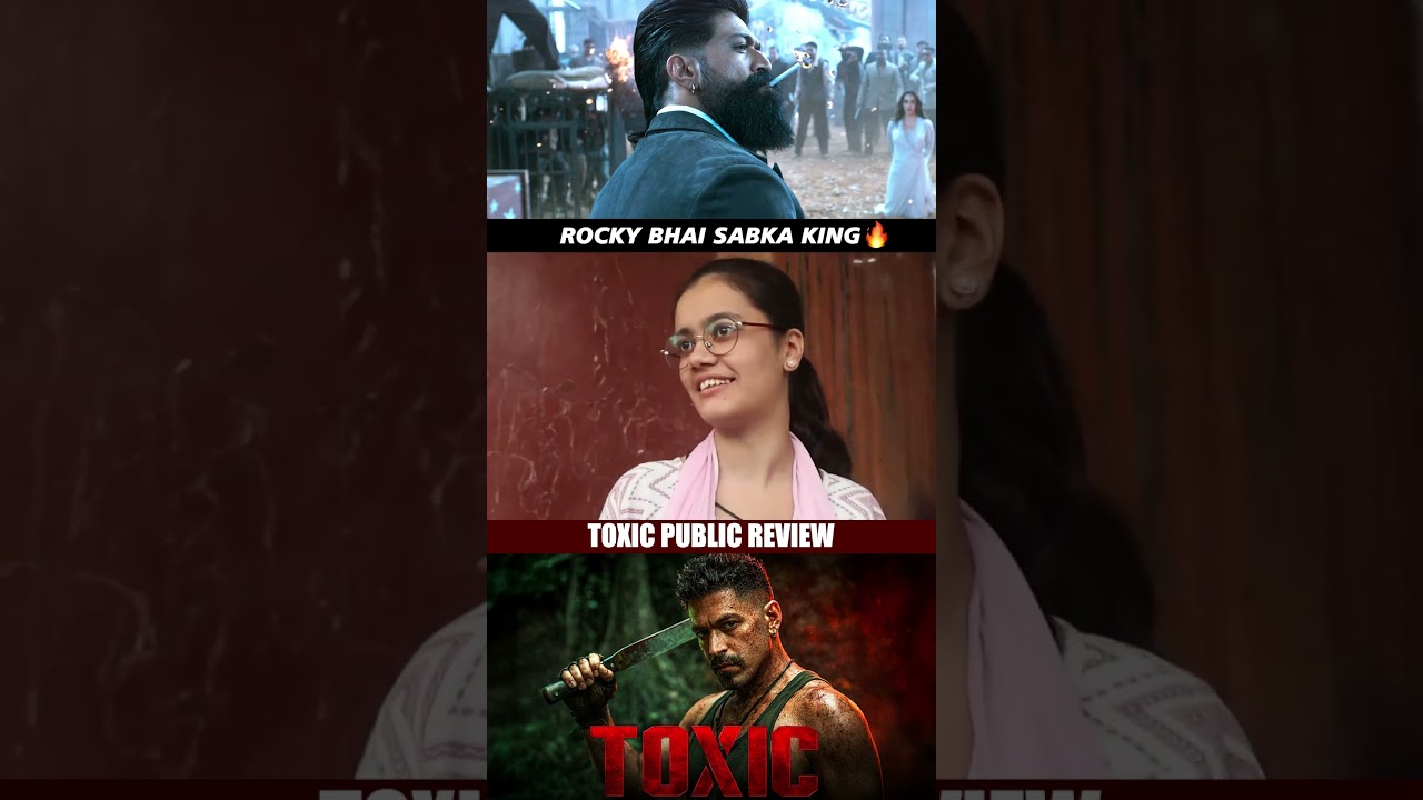 Toxic public review | rocking star YASH | crazy 🔥 | toxic movie review #shorts