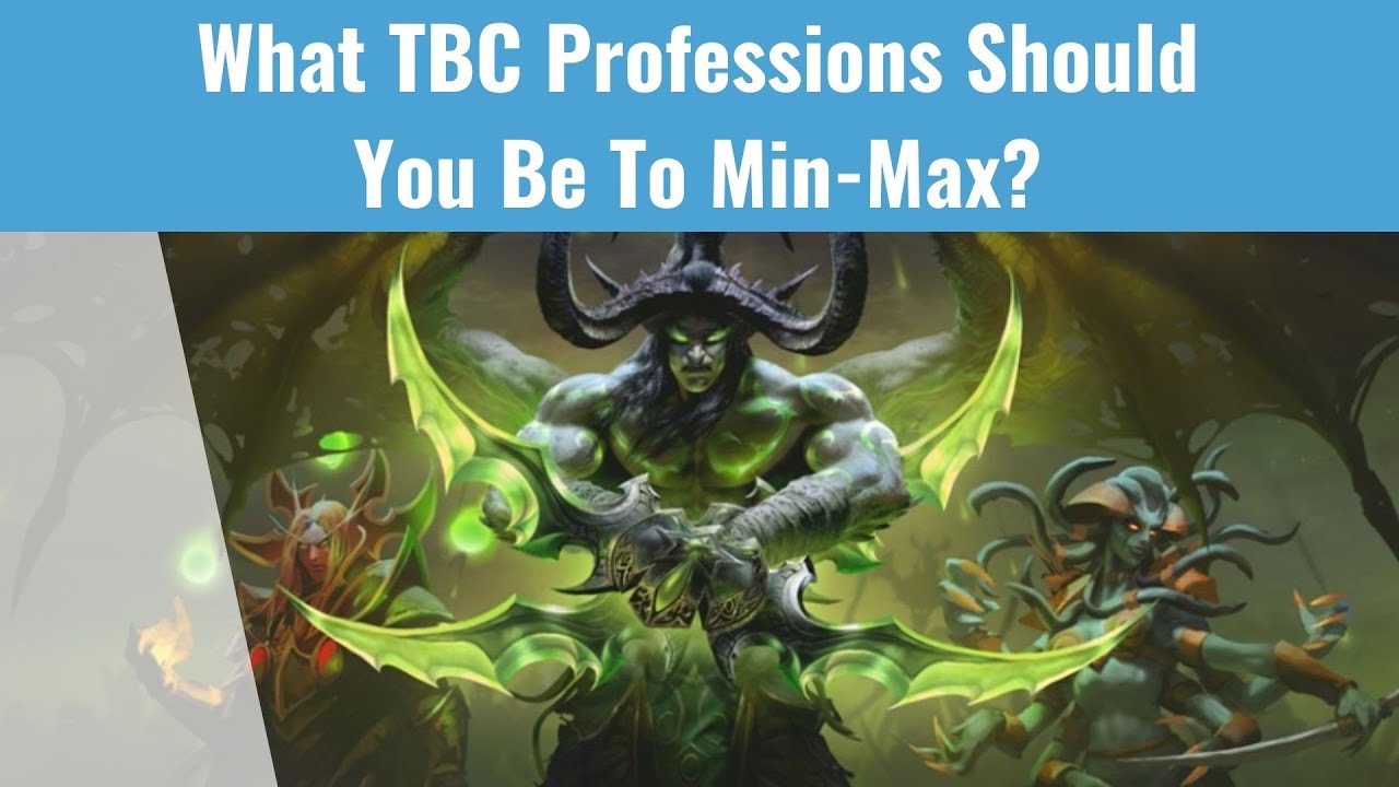 TBC Profession Picking Guide for Min-Maxing
