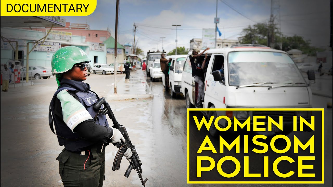 WOMEN IN AMISOM POLICE – SOMALIA