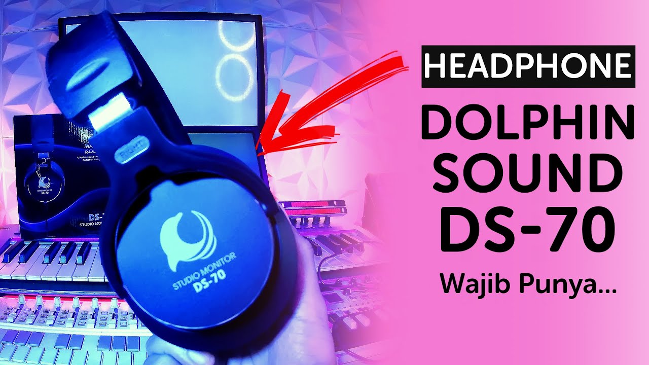 Headphone Dolphin Sound DS70... Gak Ada Lawan...