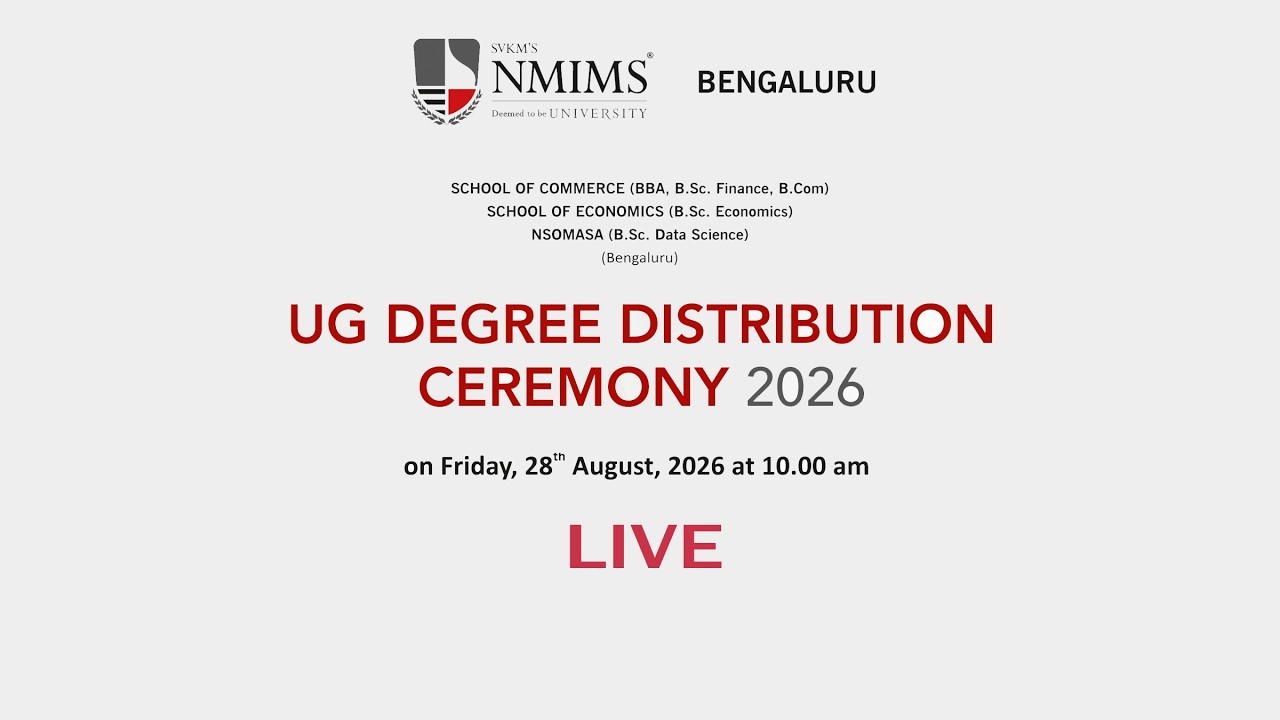UG DEGREE DISTRIBUTION CEREMONY 2026 | 28.08.2026 | NMIMS Bengaluru | LIVE