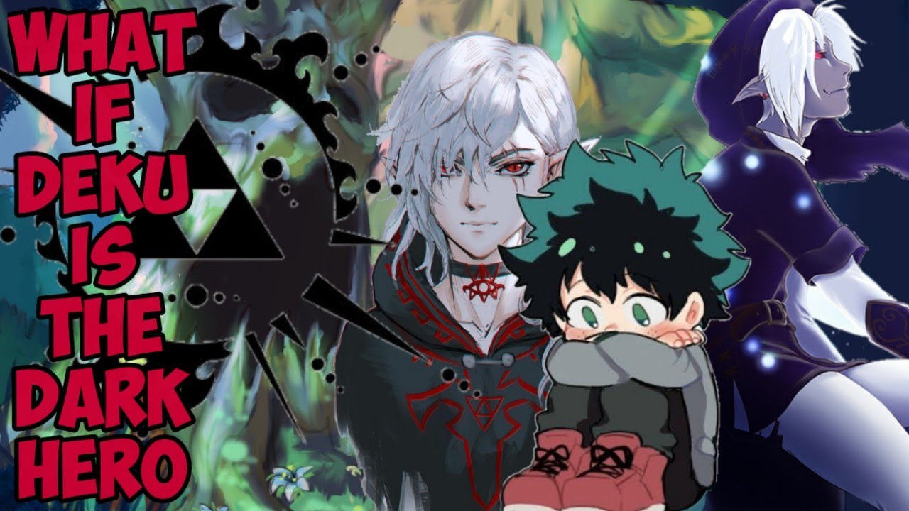 what if deku is the dark hero part 1