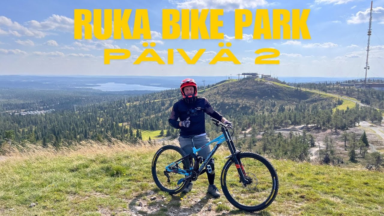 RUKA BIKE PARK - EKA PARKKIPÄIVÄ!