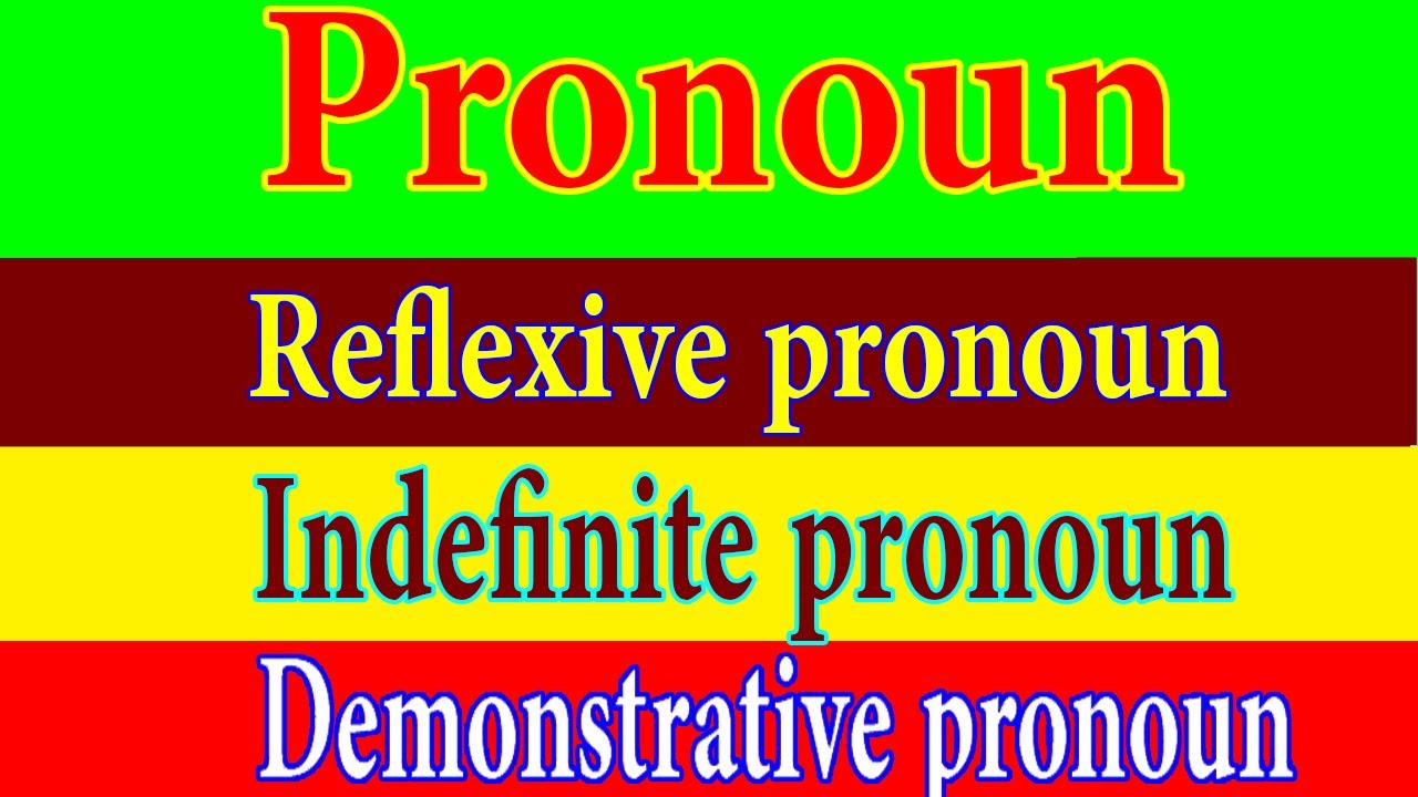 how to use kinds of pronoun || Reflexive pronoun || indefinite pronoun || demonstrative pronoun ||