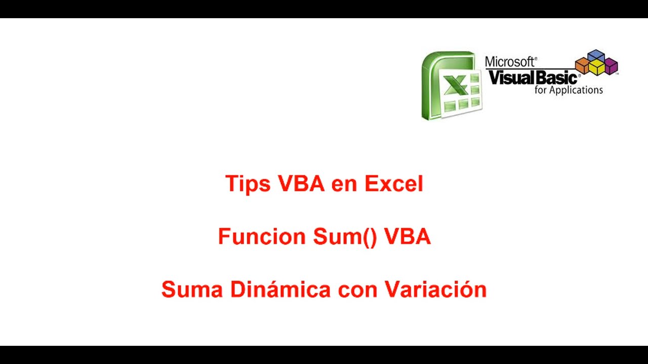 Tips VBA en Excel - Suma Din&aacute;mica con Variaci&oacute;n