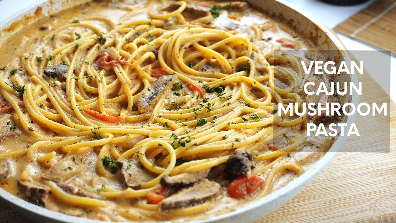Vegan Cajun Mushroom Pasta Recipe