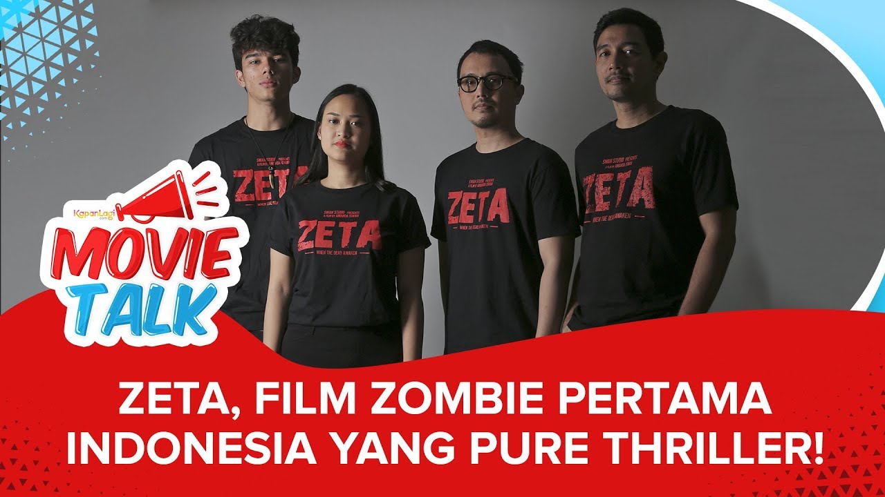 Zeta, Film Zombie Pertama yang Pure Thriller