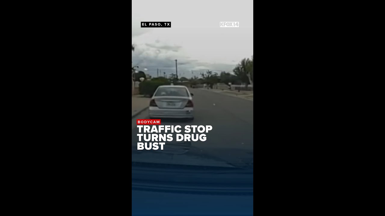 Bodycam: Traffic stop turns leads to drug bust in El Paso's Lower Valley