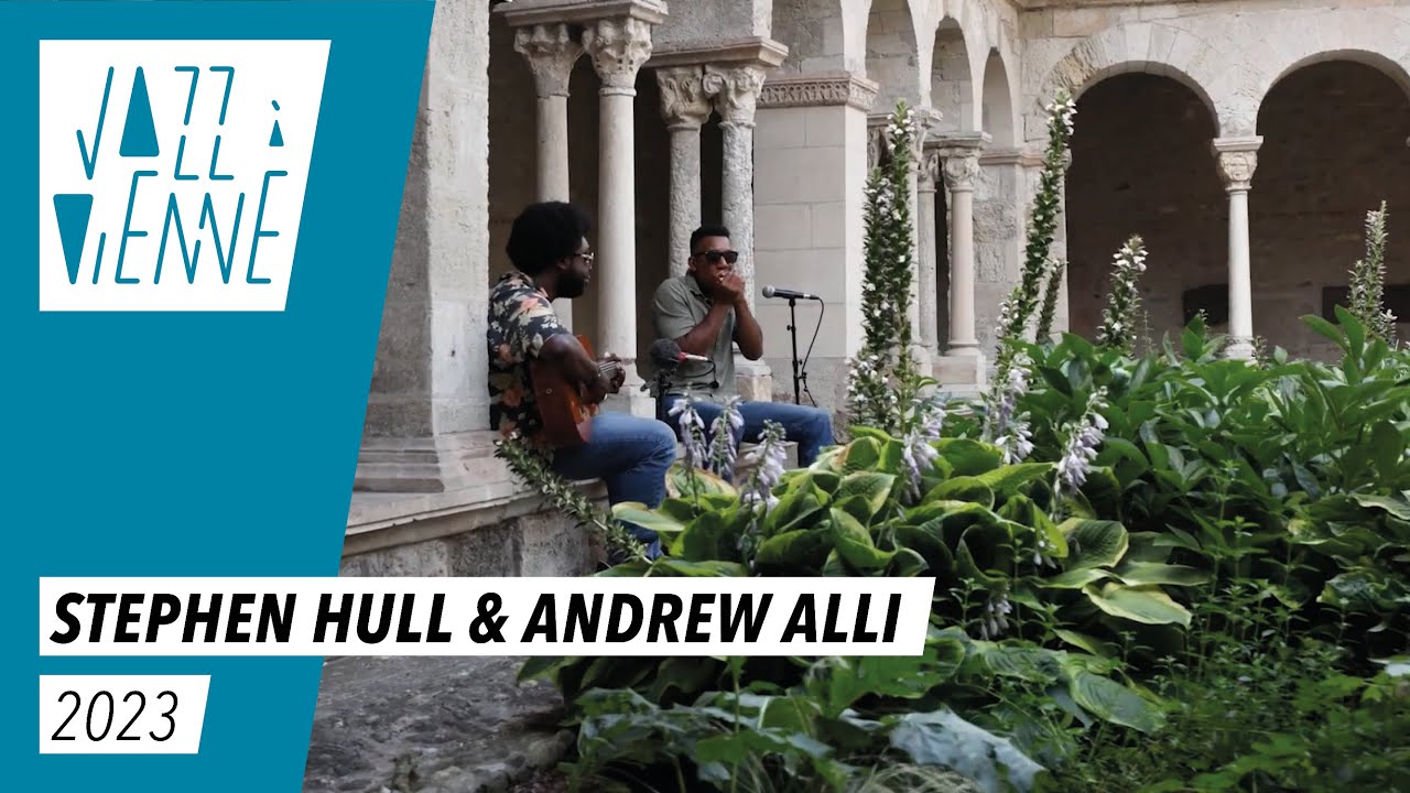 Stephen Hull & Andrew Alli - Jazz à Vienne Live Session 2023