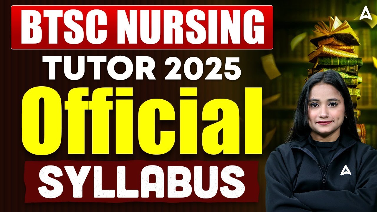 BTSC Nursing Tutor Vacancy 2025 Syllabus PDF Out | Bihar Nursing Exam Preparation Tips & Full Detail