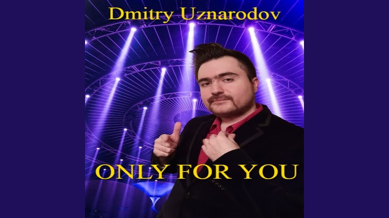 Only for You