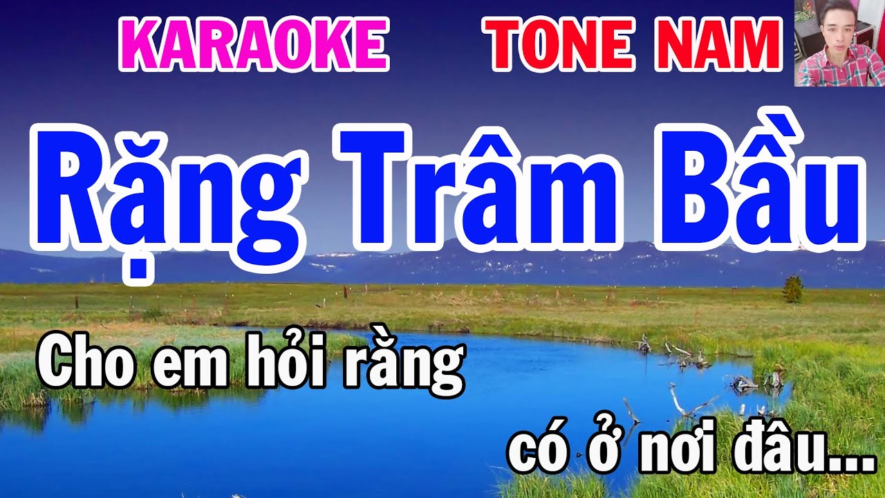 Karaoke Rặng Trâm Bầu Tone Nam Nhạc Sống gia huy karaoke