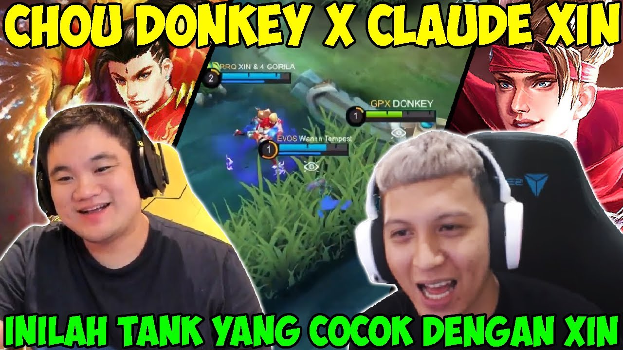 CLAUDE XIN x CHOU DONKEY !! inikah player tank yang dibutuhkan xinn ?? !! Donkey bar bar !