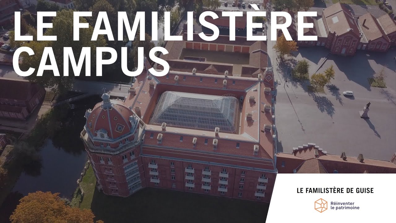 LE FAMILISTÈRE CAMPUS