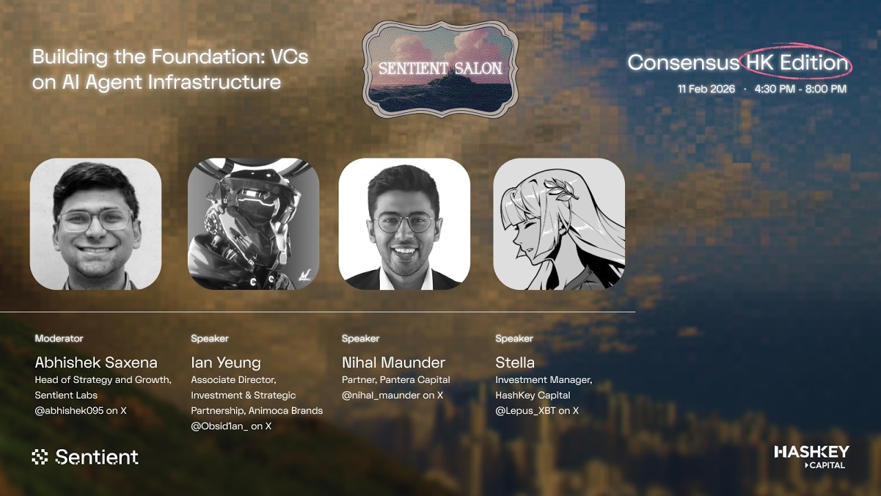 Building the Foundation: VCs on AI Agent Infrastructure | Sentient Salon Consensus HK