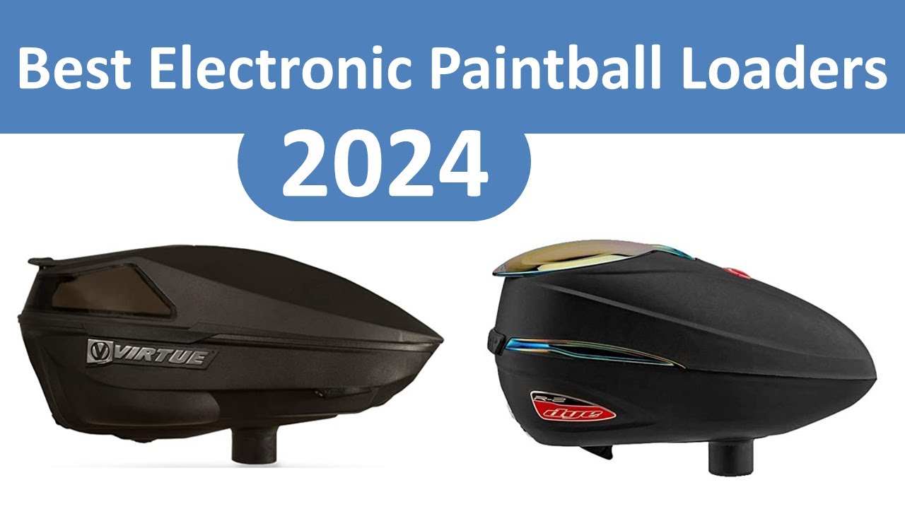 Top 10 Best Electronic Paintball Loaders in 2024