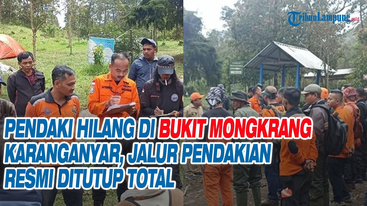 Pendaki Hilang di Bukit Mongkrang Karanganyar, Jalur Pendakian Resmi Ditutup Total