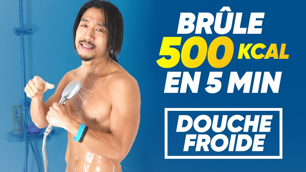 DOUCHE FROIDE - TU VEUX BRÛLER 500 KCAL/JOUR FACILEMENT ? FAIS ÇA !