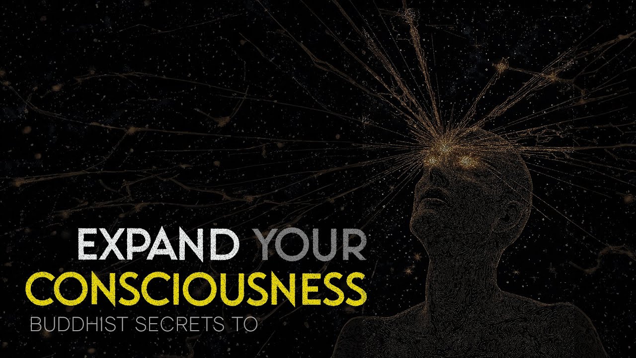 Buddhist Secrets to Expand Consciousness & Train Your Mind