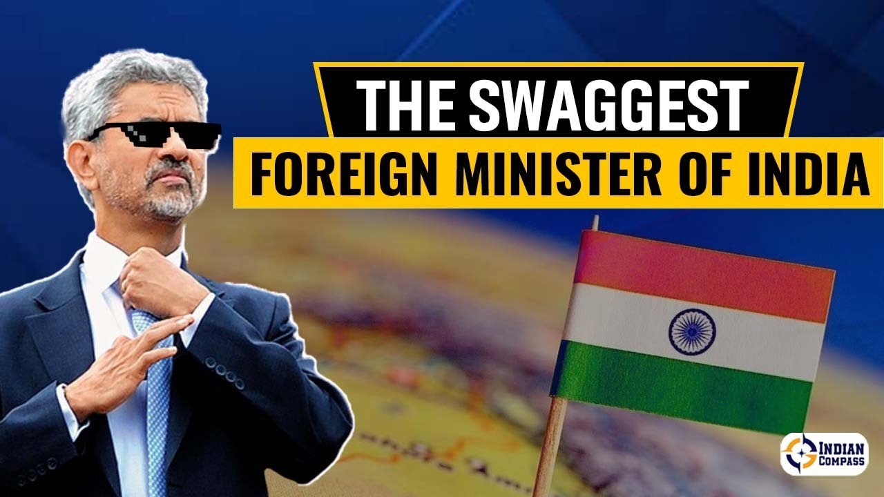 The Swaggest Foreign Minister Of India | Dr. S Jai Shankar | Indian Compass