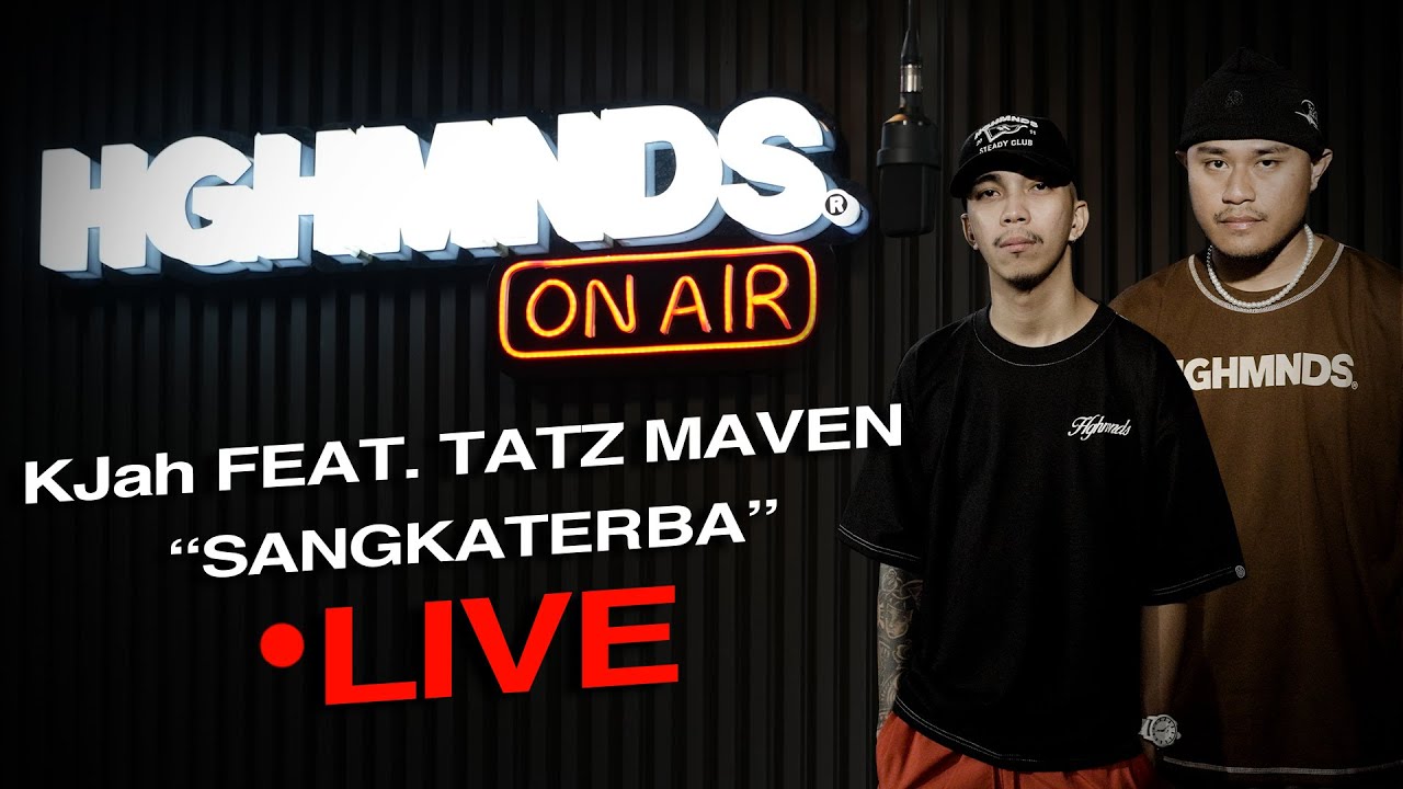Kjah feat. Tatz Maven | Sangkaterba (HGHMNDS On Air)