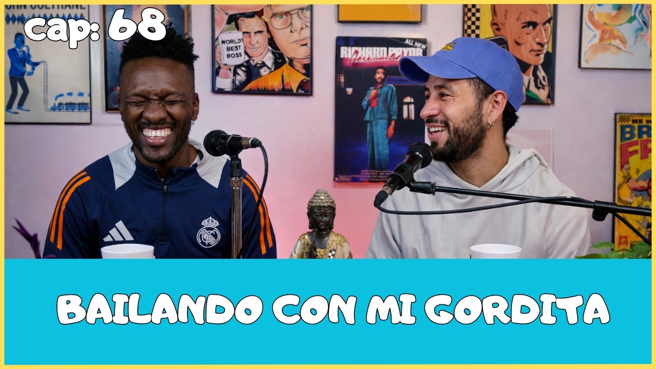 Arroz con Huevo- Podcast. Capitulo #68 - Bailando con mi gordita