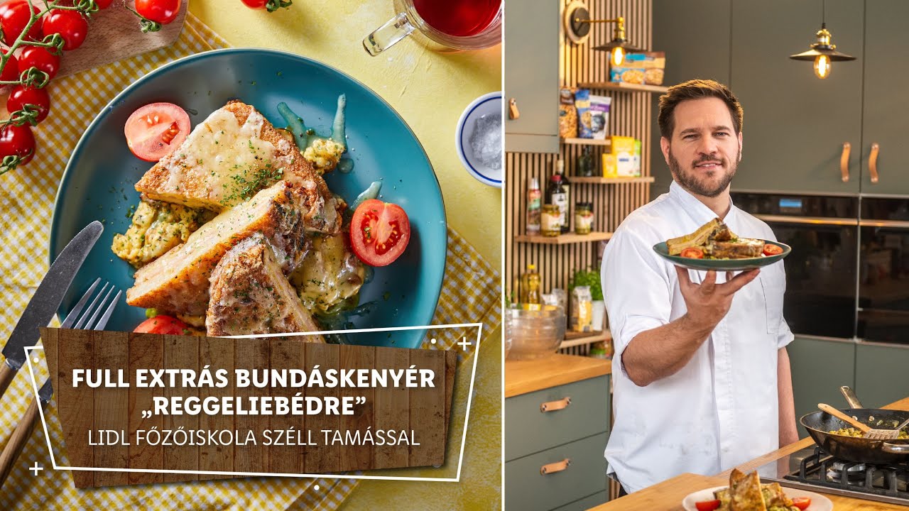 Tavaszi brunch 2. 🌸 Full extrás bundáskenyér „reggeliebédre” 🌸 - Lidl Főzőiskola Széll Tamással