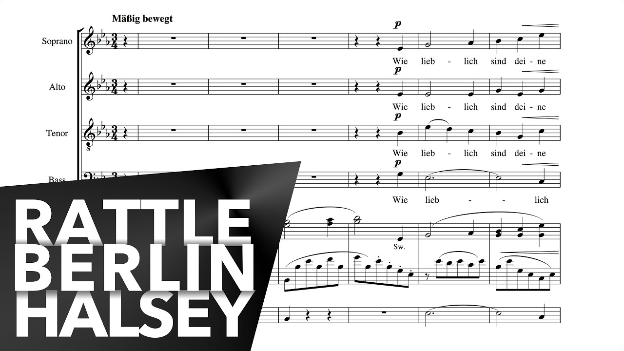 Brahms Requiem - Wie lieblich sind deine Wohnungen - Berlin Philharmonic. Rattle