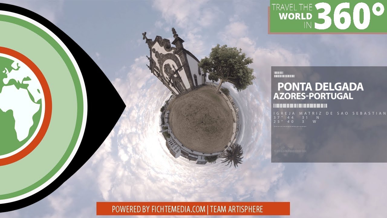360&deg; Ponta Delgada - Azores, Portugal  |  Travel the World in 360
