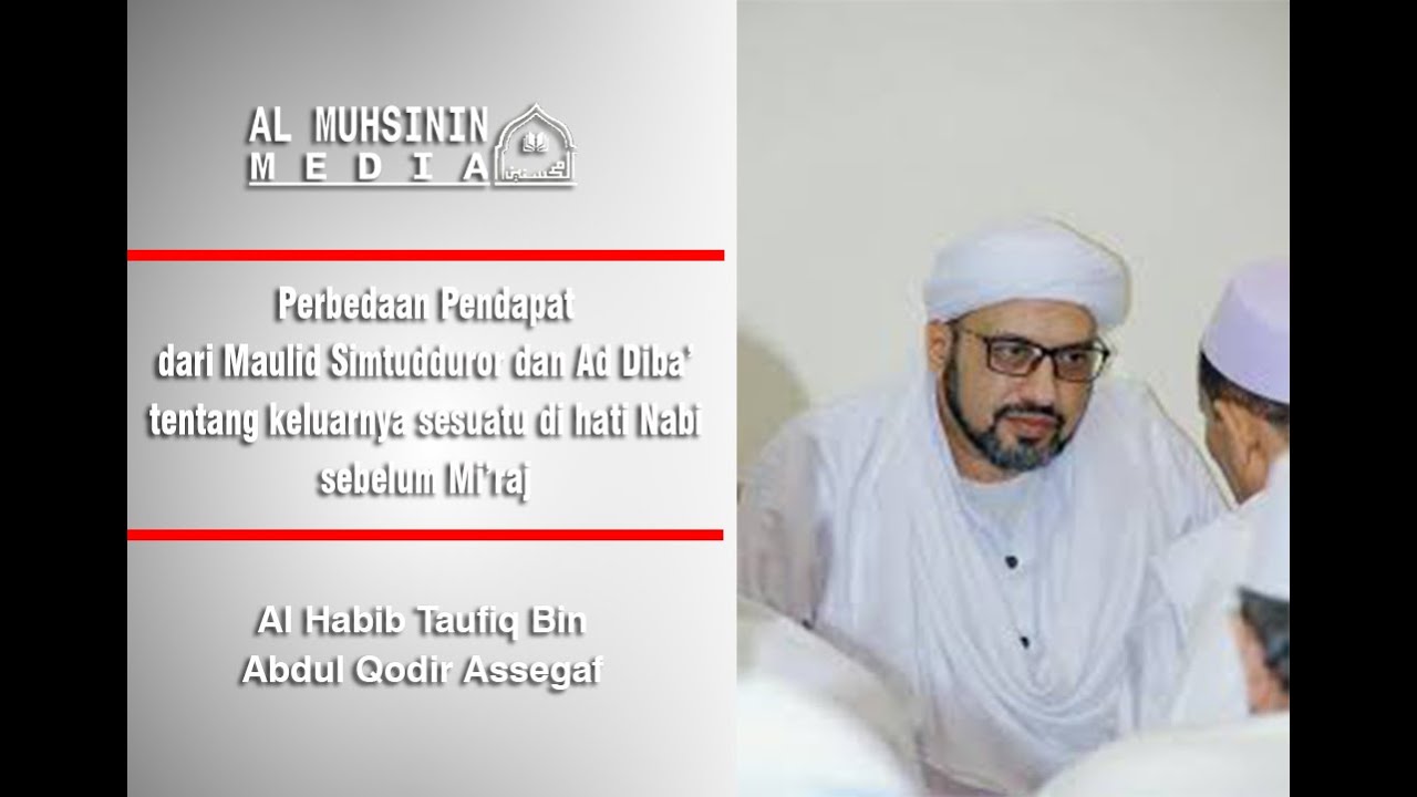 Perbedaan Pendapat dari Maulid Simtudduror dan Ad Diba' - Habib Taufiq Bin Abdul Qadir Assegaf