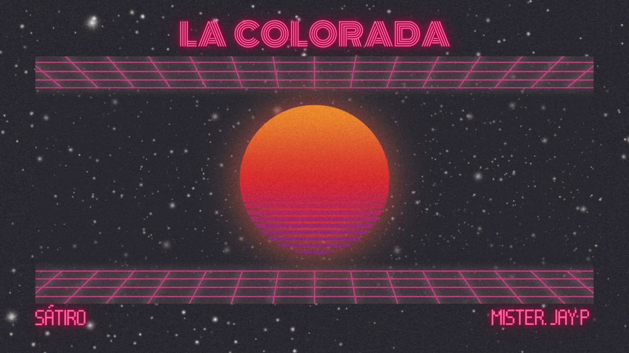 La Colorada - Mister Jay P x  @satiroPRZ 