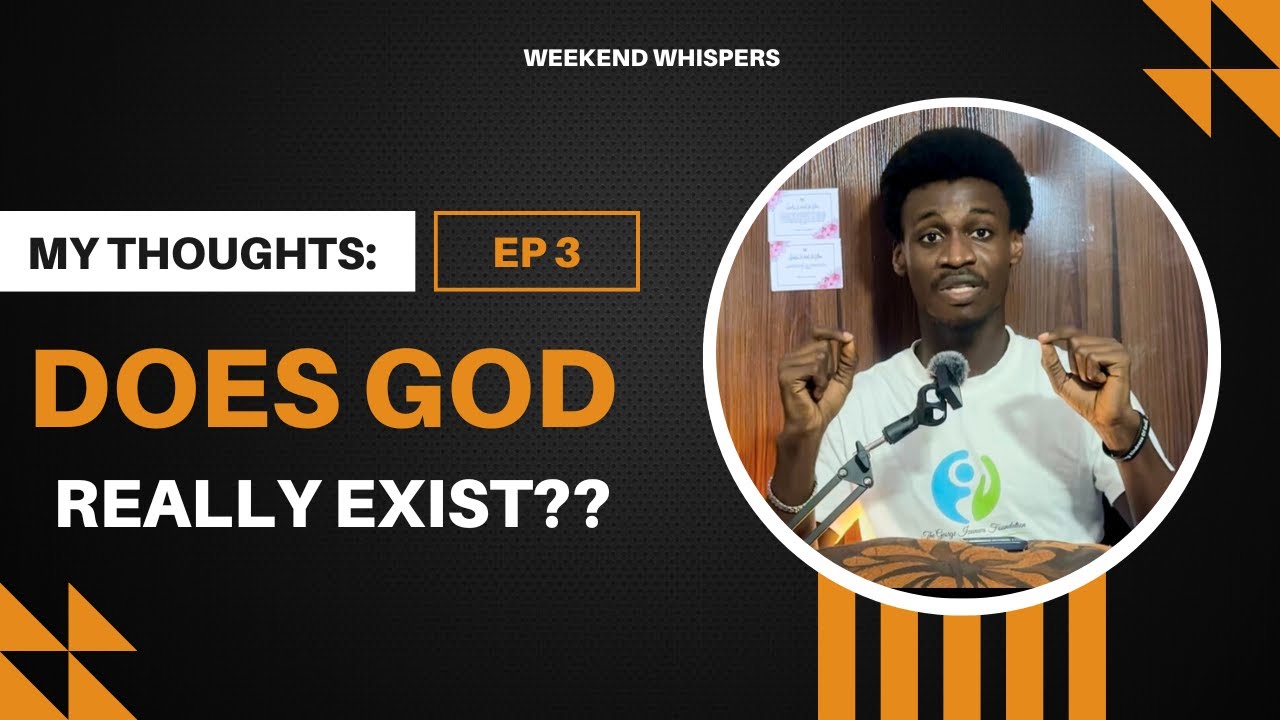 Does God Really Exist¿ | Weekend Whispers