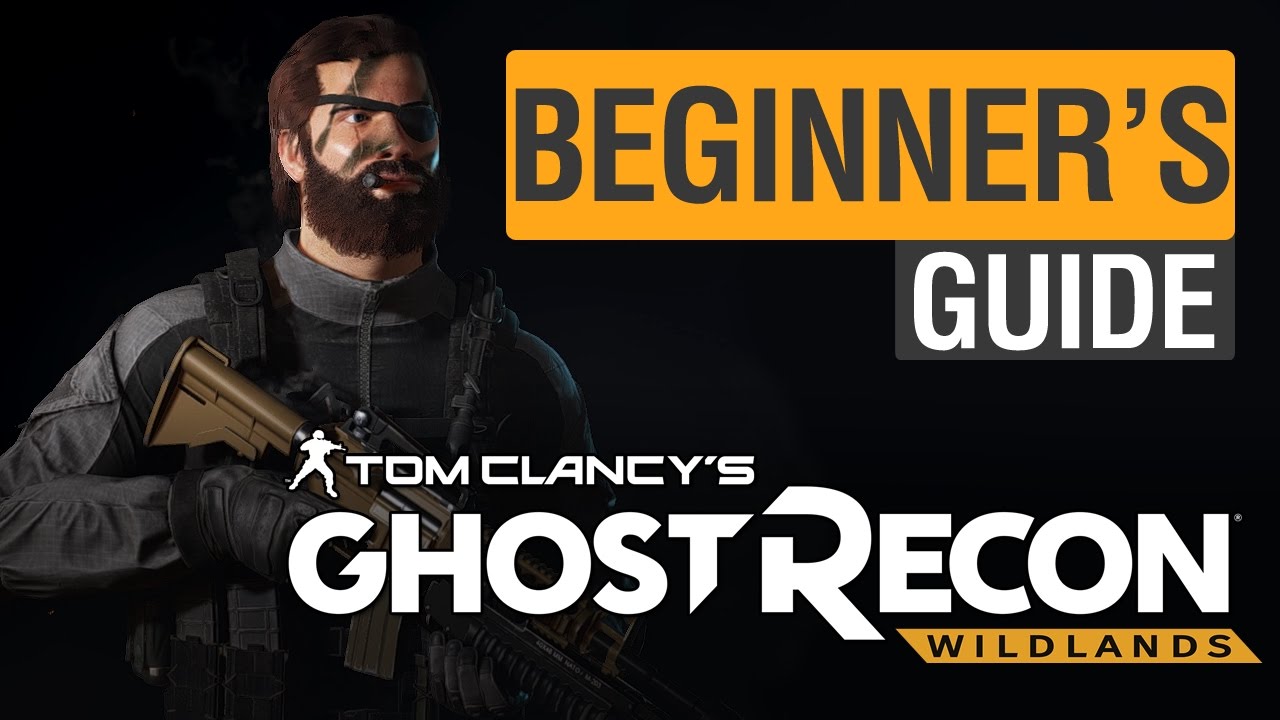 Beginner's Guide to Ghost Recon: Wildlands (+11 Bonus Tips!)